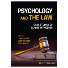 Psychology and the Law : Case Studies of Expert Witnesses, Wiley