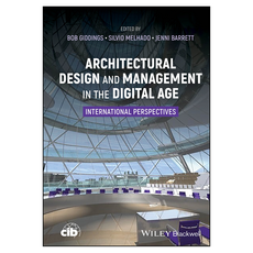 Architectural Design and Management in the Digital Age: International Perspectives, Wiley