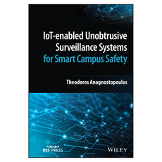 IoT-enabled Unobtrusive Surveillance Systems for Smart Campus Safety, Wiley
