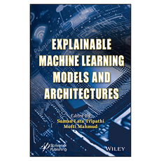 Explainable Machine Learning Models and Architectures, 威立