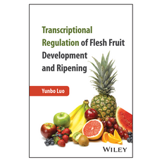 Transcriptional Regulation of Flesh Fruit Development and Ripening, 威立
