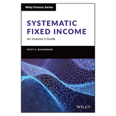 Systematic Fixed Income: An Investor's Guide, Wiley