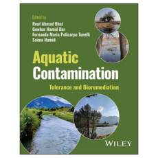 Aquatic Contamination : Tolerance and Bioremediation, Wiley
