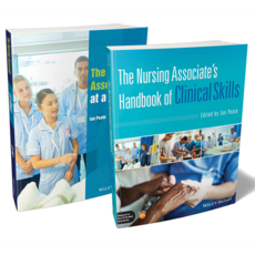 The Nursing Associate's Bundle : The Nursing Associate's Handbook of Clinical Skills The Nursing Associate at a Glance, Wiley