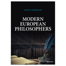 Modern European Philosophers, Wiley
