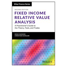 Fixed Income Relative Value Analysis + Website : A Practitioner's Guide to the Theory Tools and Trades 2nd Edition, 威立