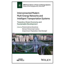 Interconnected Modern Multi-Energy Networks and Intelligent Transportation Systems : Towards a Green Economy and Sustainable Development, 와일리