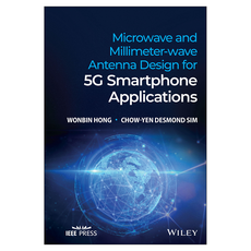 Microwave and Millimeter-wave Antenna Design for 5G Smartphone Applications, Wiley