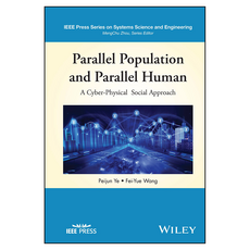 Parallel Population and Parallel Human : A Cyber-Physical Social Approach, Wiley