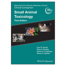 Blackwell's Five-Minute Veterinary Consult Clinical Companion: Small Animal Toxicology 3rd Edition, 威利