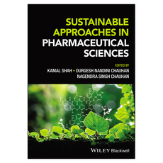 Sustainable Approaches in Pharmaceutical Sciences, 와일리