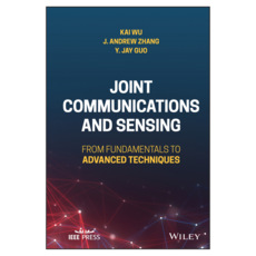 Joint Communications and Sensing : From Fundamentals to Advanced Techniques, Wiley