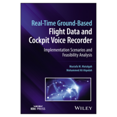 Real-Time Ground-Based Flight Data and Cockpit Voice Recorder : Implementation Scenarios and Feasibility Analysis, Wiley