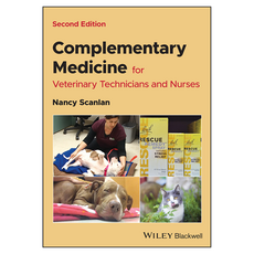 Complementary Medicine for Veterinary Technicians and Nurses 2nd Edition, Wiley
