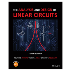 The Analysis and Design of Linear Circuits 10th Edition, Wiley