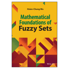 Mathematical Foundations of Fuzzy Sets, Wiley