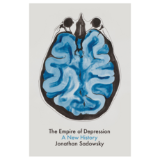 The Empire of Depression : A New History 精裝, Wiley