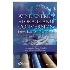 Wind Energy Storage and Conversion : From Basics to Utilities, 와일리