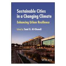 Sustainable Cities in a Changing Climate: Enhancing Urban Resilience, 와일리