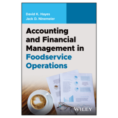 Accounting and Financial Management in Foodservice Operations 1st Edition, 威利