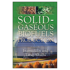 Solid-Gaseous Biofuels Production, Wiley