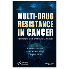 Multi-Drug Resistance in Cancer: Mechanism and Treatment Strategies, 威立