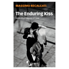 The Enduring Kiss : Seven Short Lessons on Love 양장, Wiley