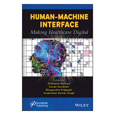 Human-Machine Interface: Making Healthcare Digital, 懷利