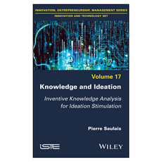 Knowledge and Ideation : Inventive Knowledge Analysis for Ideation Stimulation, 威利