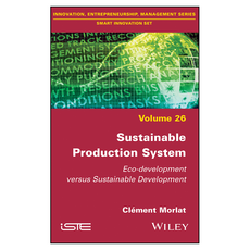 Sustainable Production System : Eco-development versus Sustainable Development, Wiley