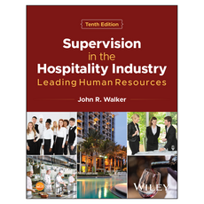 Supervision in the Hospitality Industry : Leading Human Resources 10th Edition