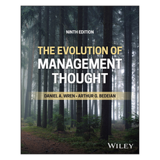 The Evolution of Management Thought 9th Edition, 와일리