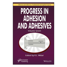 Progress in Adhesion and Adhesives Volume 7, 와일리