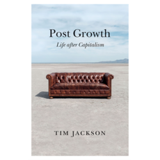 Post Growth : Life after Capitalism 반양장, Wiley