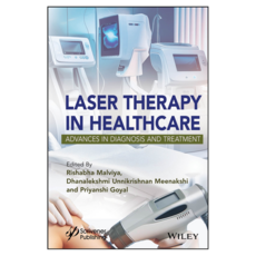 Laser Therapy in Healthcare: Advances in Diagnosis and Treatment, 와일리