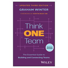 Think One Team: The Essential Guide to Building and Connecting Teams 3rd Edition, 와일리