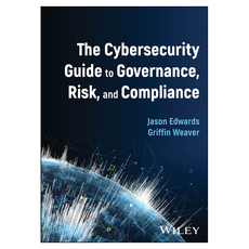 The Cybersecurity Guide to Governance Risk and Compliance, Wiley