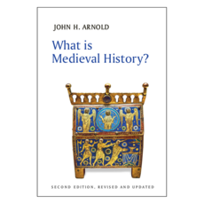 What is Medieval History? 2nd Edition 半精裝, Wiley