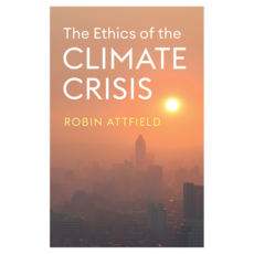 The Ethics of the Climate Crisis 精裝, Wiley