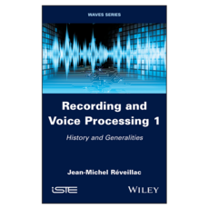 Recording and Voice Processing Volume 1 : History and Generalities, 威利