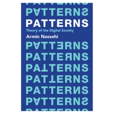 Patterns : Theory of the Digital Society 精裝, Wiley