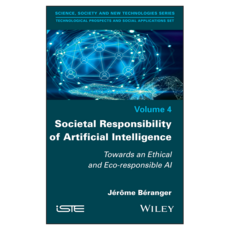 Societal Responsibility of Artificial Intelligence : Towards an Ethical and Eco-responsible AI, 와일리