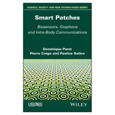 Smart Patches : Biosensors Graphene and Intra-Body Communications, 威利