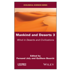 Mankind and Deserts 3 : Wind in Deserts and Civilizations, 와일리