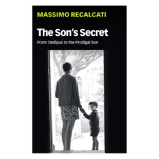 The Son's Secret : From Oedipus to the Prodigal Son 반양장, Wiley