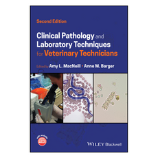Clinical Pathology and Laboratory Techniques for Veterinary Technicians 2nd Edition, 威立