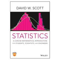 Statistics : A Concise Mathematical Introduction for Students Scientists and Engineers, Wiley