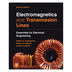 Electromagnetics and Transmission Lines: Essentials for Electrical Engineering 2nd Edition, Wiley