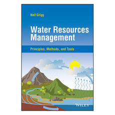 Water Resources Management: Principles Methods and Tools, 와일리