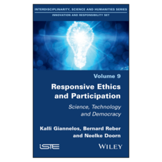 Responsive Ethics and Participation : Science Technology and Democracy, Wiley
